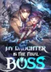 My Daughter Is the Final Boss