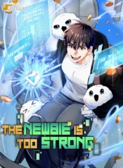 The Newbie Is Too Strong