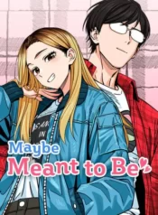 Maybe Meant to Be