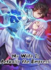 My Wife Is Actually the Empress?