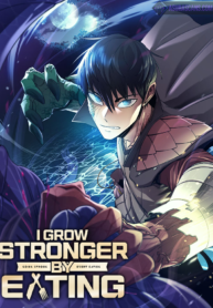 I Grow Stronger By Eating!