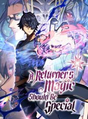 A Returner’s Magic Should Be Special