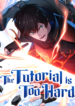 The Tutorial is Too Hard
