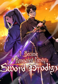 I Became a Renowned Family’s Sword Prodigy